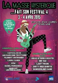 La Masse Hystérique fait son festival 4. Du 3 au 4 avril 2015 à Tomblaine. Meurthe-et-Moselle.  20H30